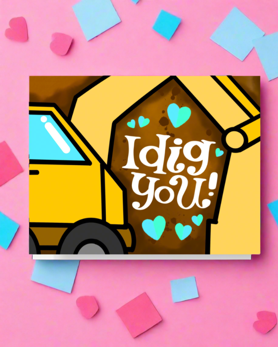 I Dig You Construction Valentine Card