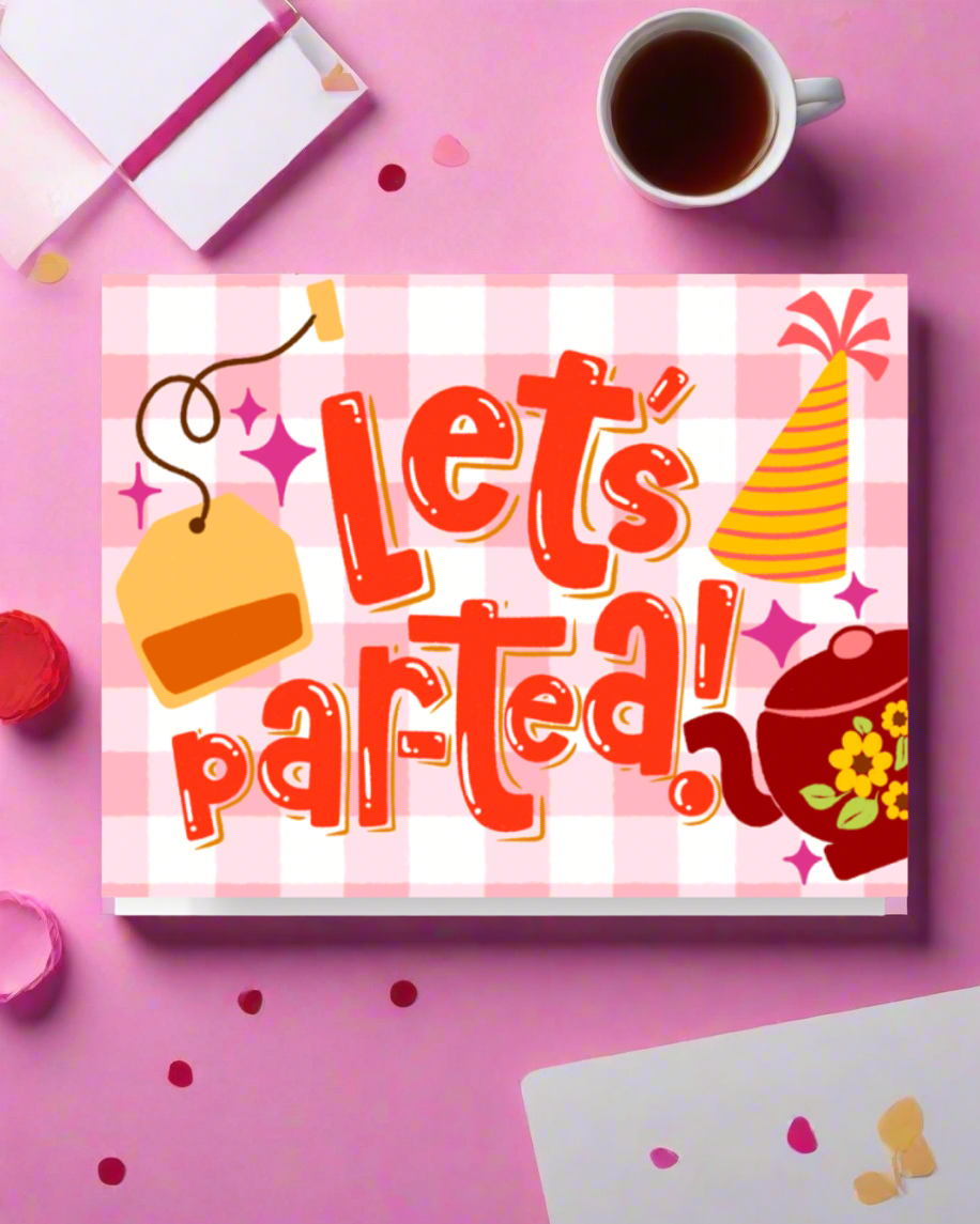 Lets Par-tea Celebration Card