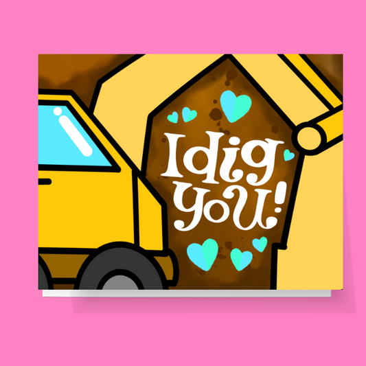 I Dig You Construction Valentine Card
