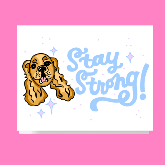 Stay Strong Dog Doodle Card