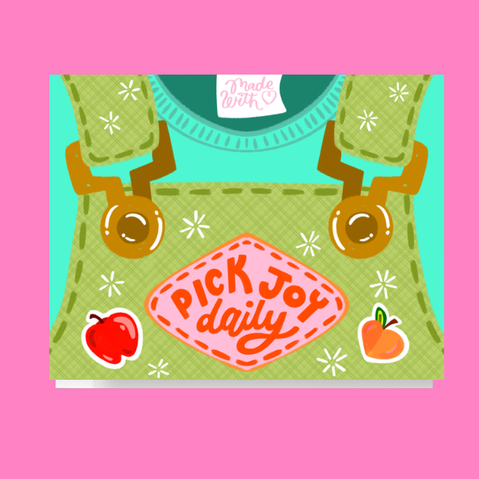 Pick Joy Daily Overalls Card