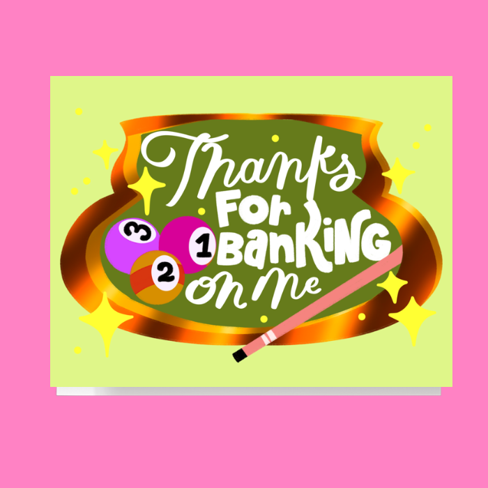 Thank you greeting card design featuring a billiard illustration that reads Thanks For Banking On Me