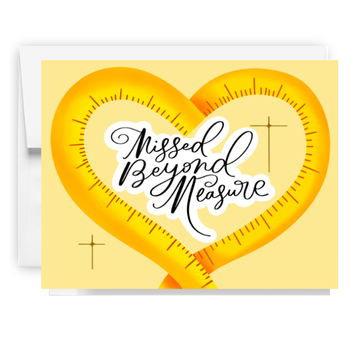 Missed Beyond Measure Card