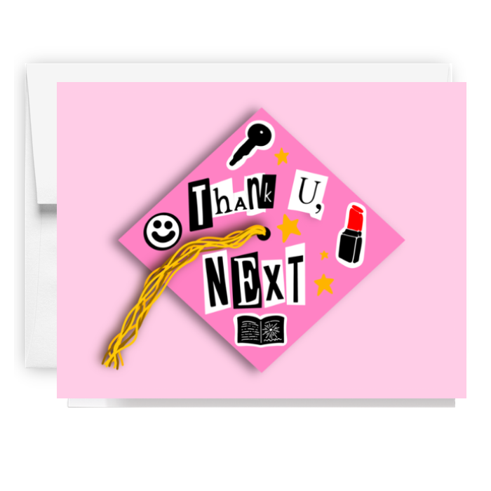 Thank U Next Grad Card
