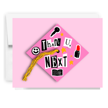 Thank U Next Grad Card