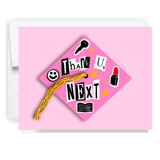 Thank U Next Grad Card