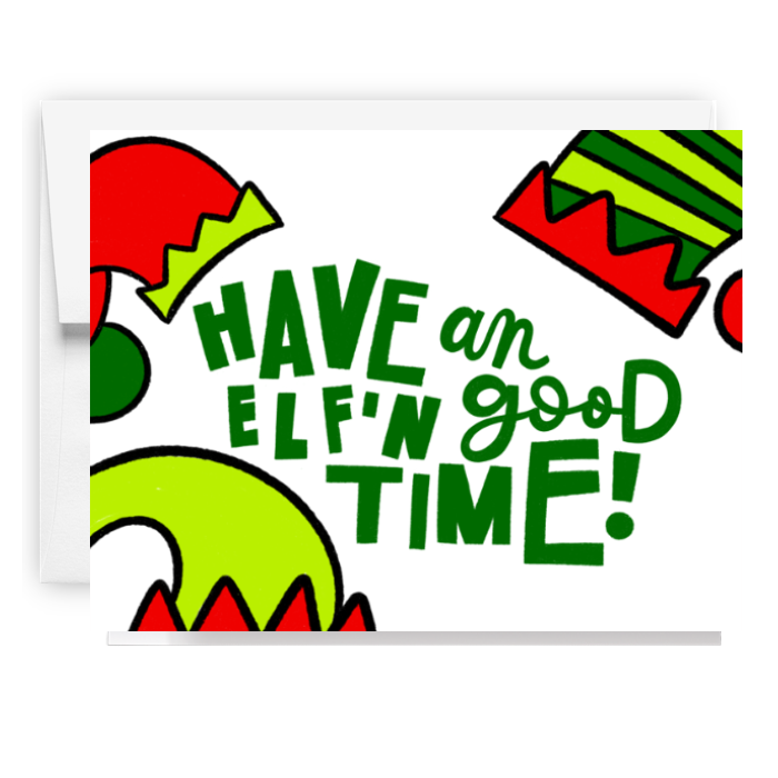 Have An Elfn Good Time Card