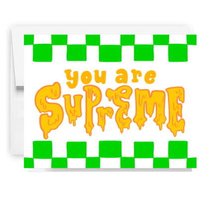You Are Supreme Pizza Card