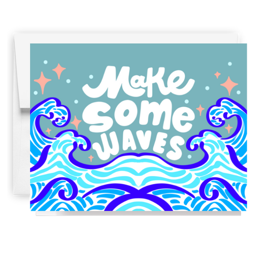 Make Some Waves Ocean Card