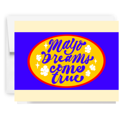 Mayo Dreams Come True Card