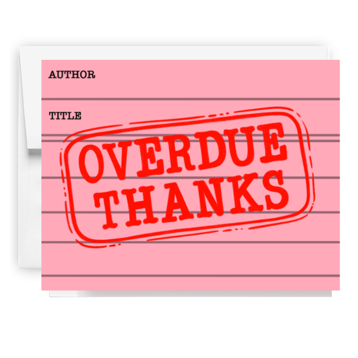 Overdue Thanks Library Card – YoursTrulea