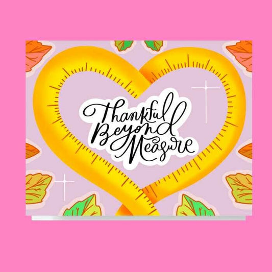 Thankful Beyond Measure Card