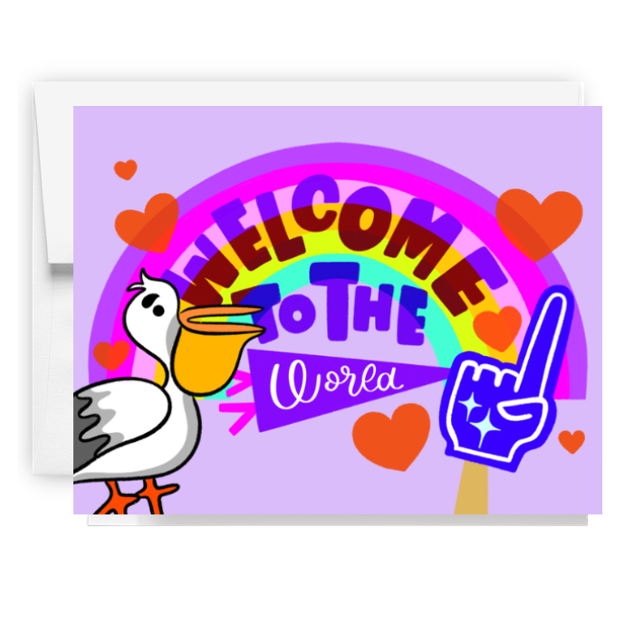 Welcome To The World Rainbow Card