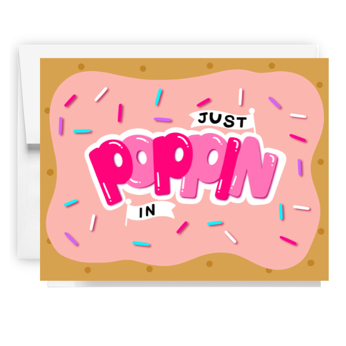 Just Poppin In Frosted Pastry Card