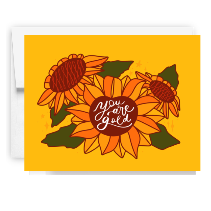 You Are Gold Sunflower Card