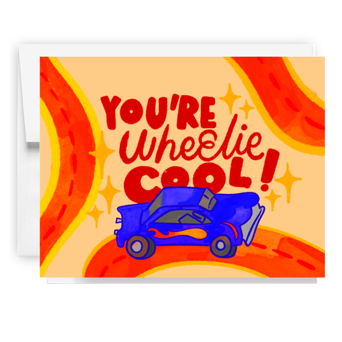 You Are Wheelie Cool Card
