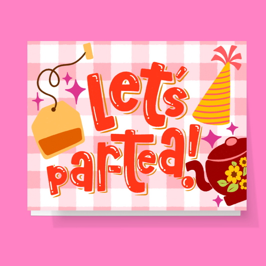 Lets Par-tea Celebration Card