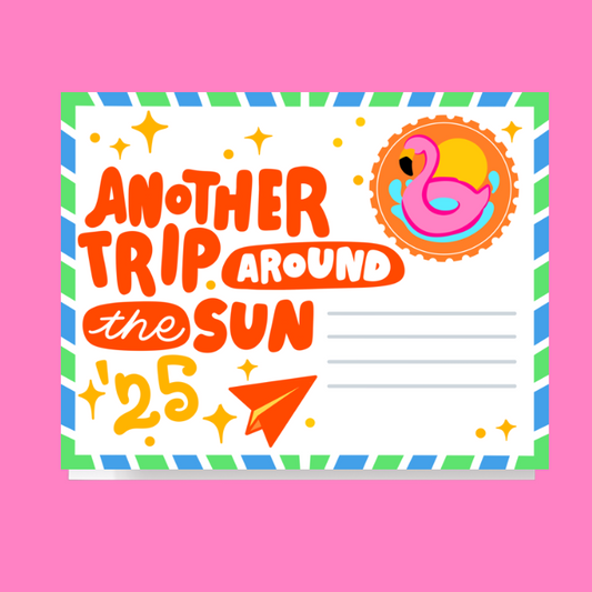 Trip Around The Sun 2025 Card