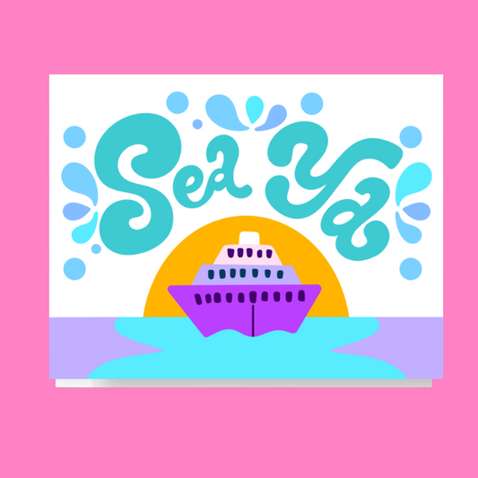 Sea Ya Cruise Card