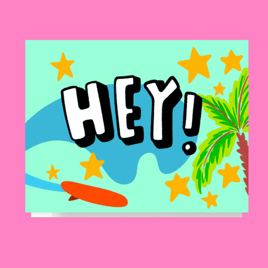 Greeting card design featuring bold hand lettered typography that reads Hey! with a palm tree and surfboard riding an ocean wave