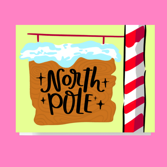North Pole Snowy Sign Card