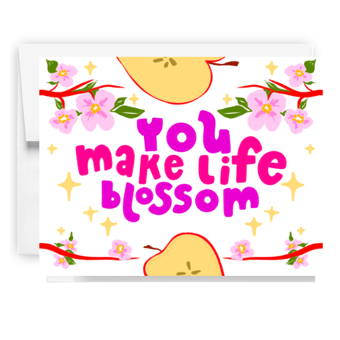 You Make Life Blossom Apple Card