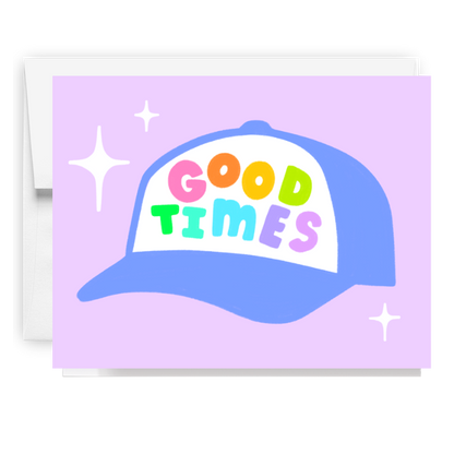 Good Times Cap Card